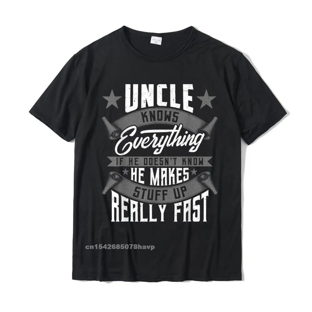 Mens Unchiul Știe Totul Amuzant Unchiul Părinților Cadouri de Ziua T-Shirt Top T-Shirt Design de Brand Nou de Bumbac pentru Bărbați Tricouri Imprimate 3D
